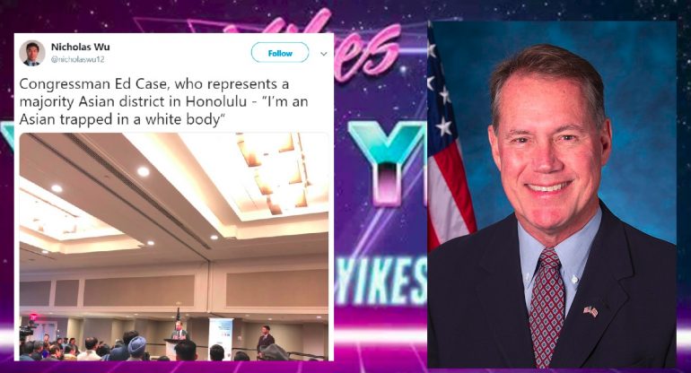 Hawaii Representative Claims He’s ‘an Asian Trapped in a White Body’