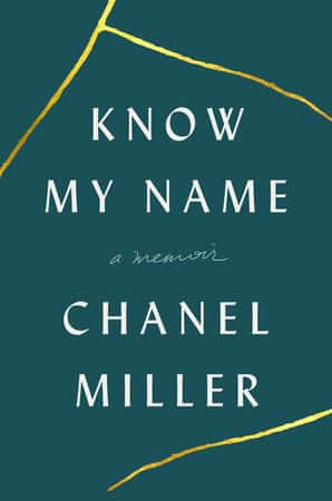Chanel Miller, formerly known as "Emily Doe" has bravely revealed her true identity to the world ahead of the release of her new memoir "Know My Name" in which she will take back the narrative of the case of People v. Turner.